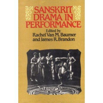 Sanskrit Drama in Performance