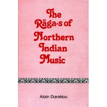 The Ragas of Northern Indian Music