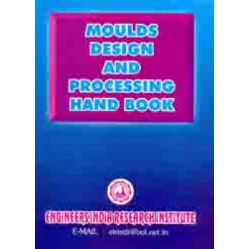 Moulds Design And Processing Hand Book