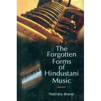 The Forgotten Forms of Hindustani Music