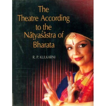 The Theatre According to the Natyasastra of Bharata