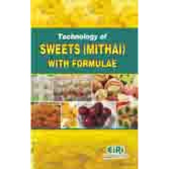 Technology of sweets (mithai) with formulae