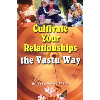 Cultivate Your Relationships: The Vastu Way