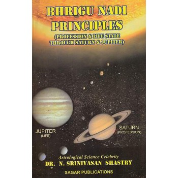 Bhrigu Nadi Principles (Profession and Life Style Through Saturn and Jupiter)