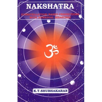 Nakshatra (Constellation) Based Predictions (With Remedial Measures)