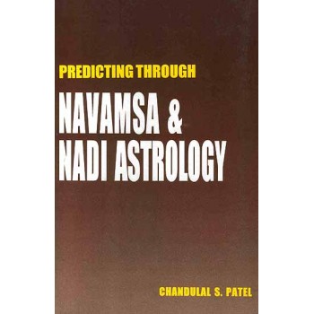 Predicting Through Navamsa and Nadi Astrology