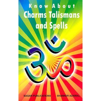 Know About Charms Talismans and Spells